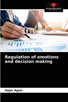Regulation of emotions and decision making 6203634395 Book Cover