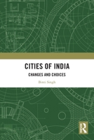 Cities of India: Changes and Choices 1032987634 Book Cover