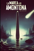 La marea los amontona (Spanish Edition) B0CVTKDLYV Book Cover