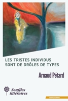 Les tristes individus sont de drôles de types (French Edition) 2492027198 Book Cover
