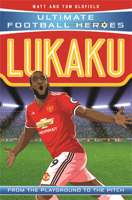 Lukaku (Ultimate Football Heroes) - Collect Them All! 1786068850 Book Cover