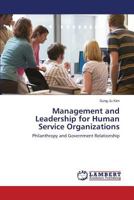 Management and Leadership for Human Service Organizations 3659615676 Book Cover