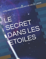 LE SECRET DANS LES ETOILES (French Edition) B0F6MRBV1J Book Cover