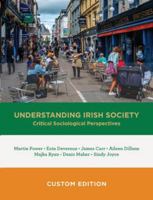 Understanding Irish Society: Critical Sociological Perspectives 1324024720 Book Cover