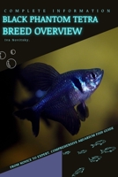 Black Phantom Tetra: From Novice to Expert. Comprehensive Aquarium Fish Guide B0C79T4ZKC Book Cover