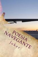 Poesia Navegante 1534842772 Book Cover