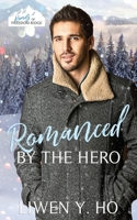 Romanced by the Hero: A Christian Protector Christmas Romance B09MJFLZV5 Book Cover