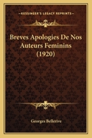 Br�ves Apologies de Nos Auteurs F�minins 1141708434 Book Cover