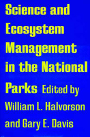 Science and Ecosystem Management in the National Parks 0816515662 Book Cover