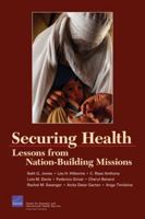 Securing Health: Lessons From Nation-building Operations 0833037293 Book Cover