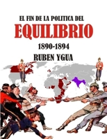El Fin de la Politica del Equilibrio: 1890-1894 B084QL425X Book Cover