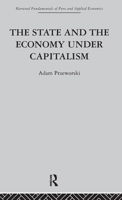 The State and the Economy Under Capitalism 0415269903 Book Cover