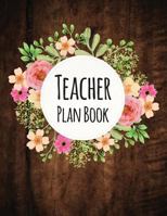 Teacher Plan Book: Teacher Planner 52 Weeks Undated Lesson Planner (Include - Student Information, Important, Birthday Date, Attendance, Checklist) (Volume 4) 1718983751 Book Cover