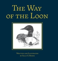 The Way of the Loon: A Tale from the Boreal Forest 1525582445 Book Cover