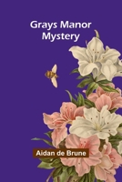 Grays Manor Mystery 9374590379 Book Cover