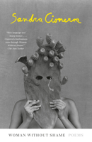 Woman Without Shame: Poems 0593534824 Book Cover