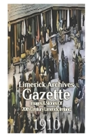 Limerick Archives Gazette: 1910 B0CQCVFXV3 Book Cover