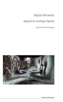 Digital Networks: Appunti di sociologia digitale (Sartoria editoriale) B099TQ68XP Book Cover