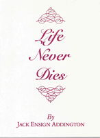 Life Never Dies 0875166261 Book Cover
