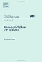 Topological Algebras with Involution 0444520252 Book Cover