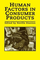 Human Factors In Consumer Products 0748406034 Book Cover