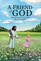 A Friend of God B0F66G381G Book Cover