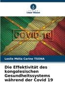 Die Effektivität des kongolesischen Gesundheitssystems während der Covid 19 (German Edition) 6209629830 Book Cover