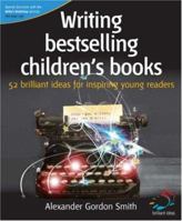 Writing Bestselling Children's Books 1905940076 Book Cover