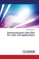 Semiconductors thin film for solar cell applications 3659585823 Book Cover