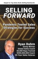 Selling Forward: Pandemic Tested Sales Strategies for Success 1716039940 Book Cover