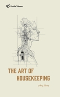 THE ART OF HOUSEKEEPTING 1069540625 Book Cover