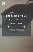 Embracing Your Role in the Kingdom B0D9MZNZP4 Book Cover