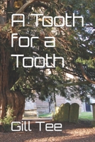 A Tooth for a Tooth B0CVVRC8Z7 Book Cover
