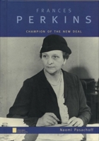 Frances Perkins: Champion of the New Deal (Oxford Portraits) 0195122224 Book Cover