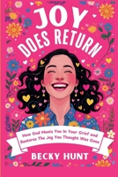 Joy Does Return B0GK9XZVG3 Book Cover