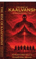The Rise of Kaalvansh: The Bloodlines Saga- Vol 1 B0GW982RQQ Book Cover