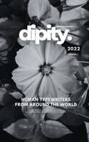 Dipity Literary Mag Issue #1 (Dipity Phantom Edition): Poetry, Short Stories & Photography - November, 2022 - B&W Softcover Edition B0BN2F36D4 Book Cover