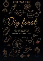 Dig først: Sådan kommer du i topform fysisk og mentalt B0G3QNZ1DM Book Cover