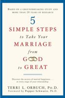 5 Simple Steps to Take Your Marriage from Good to Great 0385342861 Book Cover