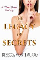 The Legacy of Secrets 1491066040 Book Cover