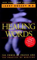 Healing Words: The Power of Prayer and the Practice of Medicine 0061043834 Book Cover