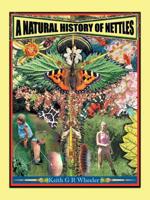 A Natural History of Nettles 1412026946 Book Cover