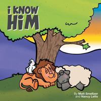I Know Him 1612863361 Book Cover