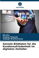 Geniale Bilddaten für die Kundenzufriedenheit im digitalen Zeitalter (German Edition) 6202423307 Book Cover