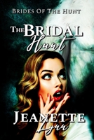 The Bridal Hunt 1973375699 Book Cover