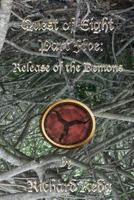 Quest of Eight part Five: Release of the Demons 098836560X Book Cover