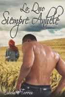 Lo que Siempre Anhel� 1091359822 Book Cover