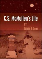 C.S. McMullen's Life 141404318X Book Cover