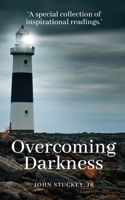 Overcoming Darkness 1947928287 Book Cover