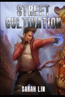 Street Cultivation B083XTGK3Y Book Cover